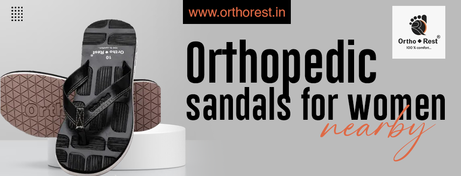 Orthopedic sandals for women nearby